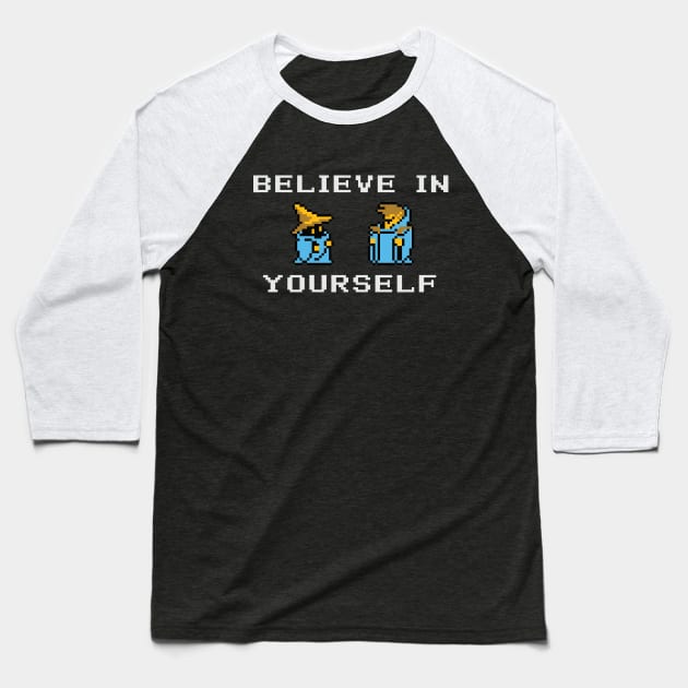 Believe In Yourself Original Black Mage Black Wizard Version Baseball T-Shirt by inotyler